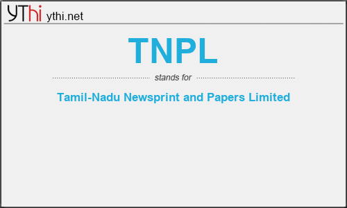 What does TNPL mean? What is the full form of TNPL?