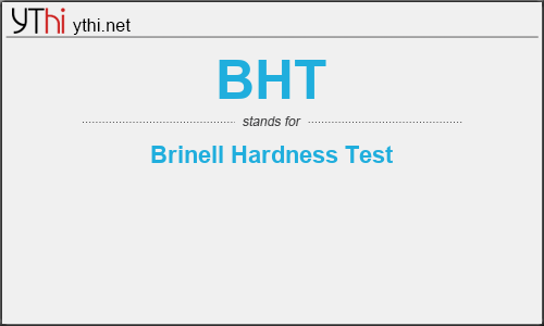 What does BHT mean? What is the full form of BHT?