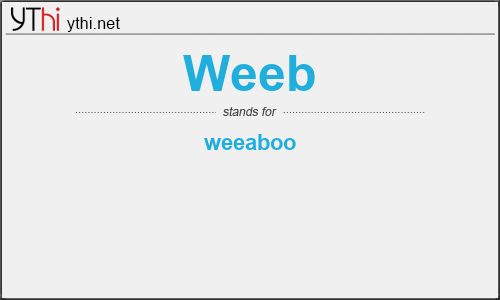 What does WEEB mean? What is the full form of WEEB?