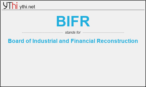 What does BIFR mean? What is the full form of BIFR?