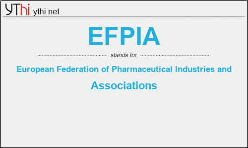 What does EFPIA mean? What is the full form of EFPIA?