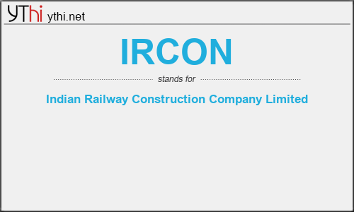 What does IRCON mean? What is the full form of IRCON?