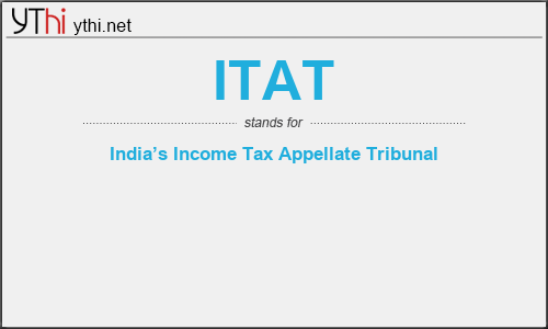 What does ITAT mean? What is the full form of ITAT?