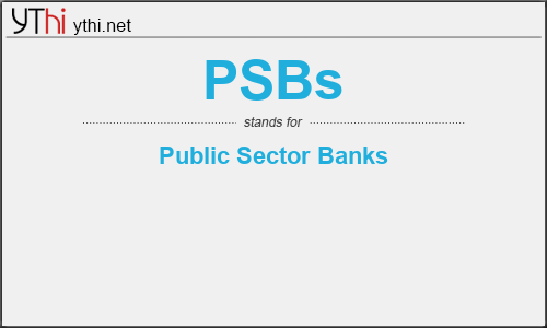 What does PSBS mean? What is the full form of PSBS?