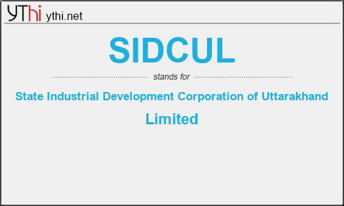 What does SIDCUL mean? What is the full form of SIDCUL?