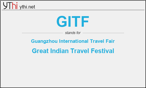 What does GITF mean? What is the full form of GITF?