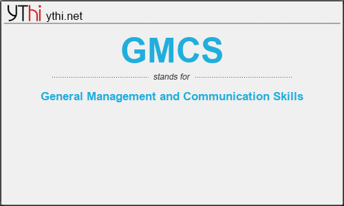 What does GMCS mean? What is the full form of GMCS?