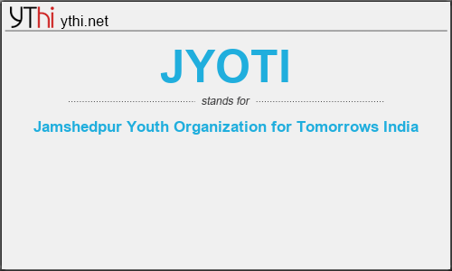 What does JYOTI mean? What is the full form of JYOTI?