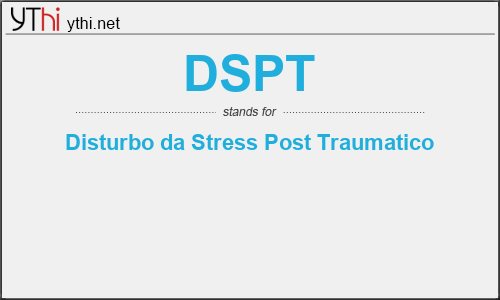 What does DSPT mean? What is the full form of DSPT?