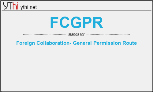 What does FCGPR mean? What is the full form of FCGPR?