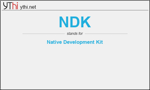 What does NDK mean? What is the full form of NDK?