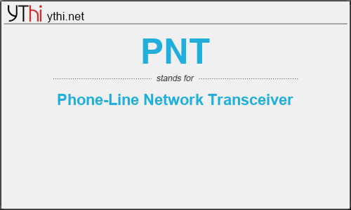What does PNT mean? What is the full form of PNT?
