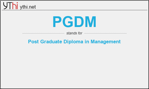 What does PGDM mean? What is the full form of PGDM?