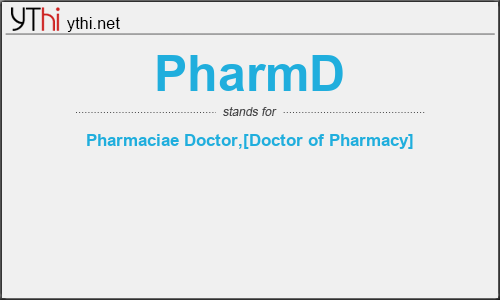 What does PHARMD mean? What is the full form of PHARMD?