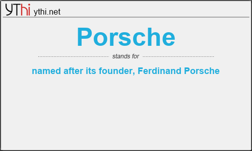 What does PORSCHE mean? What is the full form of PORSCHE?