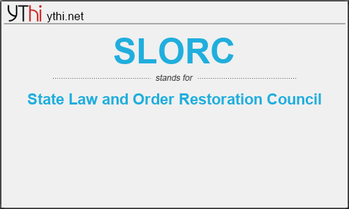 What does SLORC mean? What is the full form of SLORC?