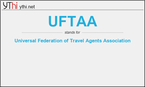 What does UFTAA mean? What is the full form of UFTAA?