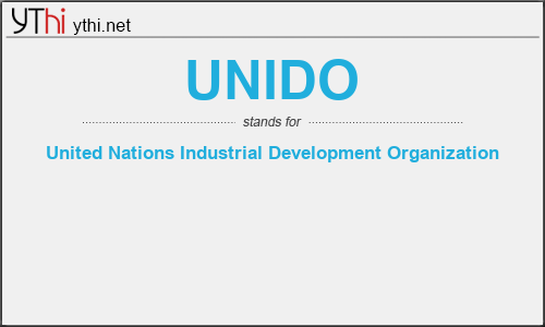 What does UNIDO mean? What is the full form of UNIDO?