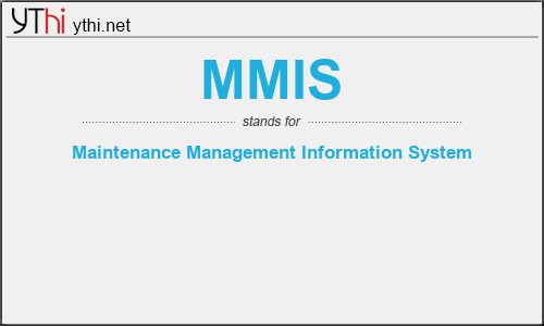 What does MMIS mean? What is the full form of MMIS?