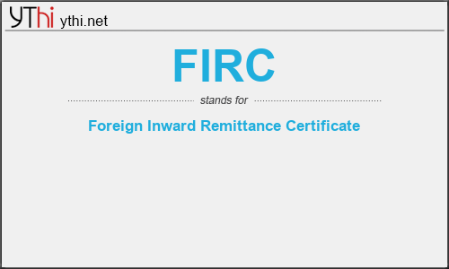 What does FIRC mean? What is the full form of FIRC?