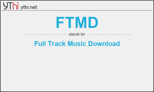 What does FTMD mean? What is the full form of FTMD?