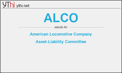 What does ALCO mean? What is the full form of ALCO?