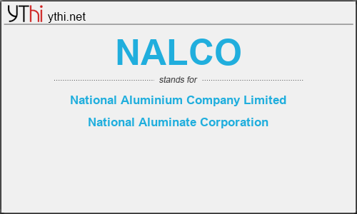 What does NALCO mean? What is the full form of NALCO?