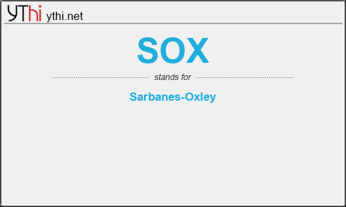 What does SOX mean? What is the full form of SOX?
