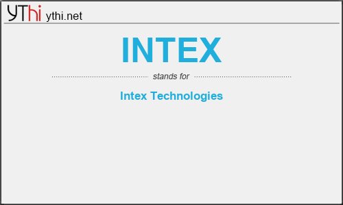 What does INTEX mean? What is the full form of INTEX?