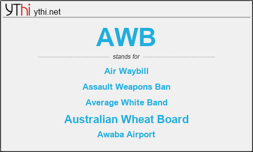 What does AWB mean? What is the full form of AWB?