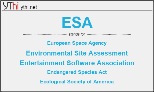 What does ESA mean? What is the full form of ESA?