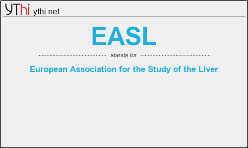 What does EASL mean? What is the full form of EASL?