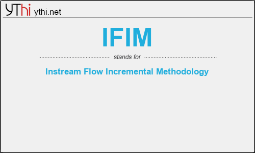 What does IFIM mean? What is the full form of IFIM?