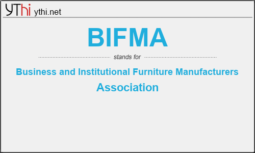 What does BIFMA mean? What is the full form of BIFMA?