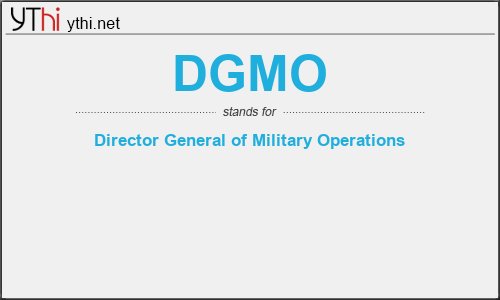 What does DGMO mean? What is the full form of DGMO?