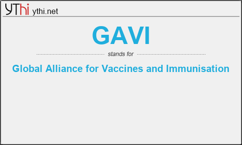 What does GAVI mean? What is the full form of GAVI?