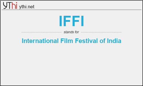 What does IFFI mean? What is the full form of IFFI?