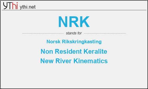What does NRK mean? What is the full form of NRK?