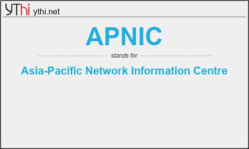 What does APNIC mean? What is the full form of APNIC?