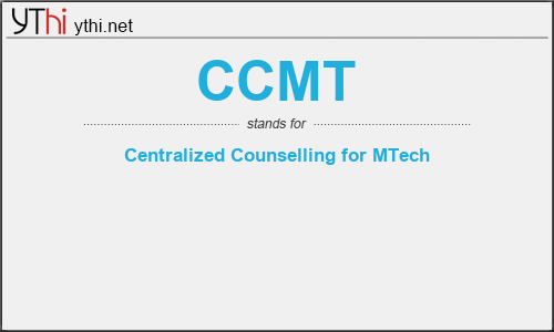 What does CCMT mean? What is the full form of CCMT?