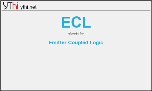 What does ECL mean? What is the full form of ECL?