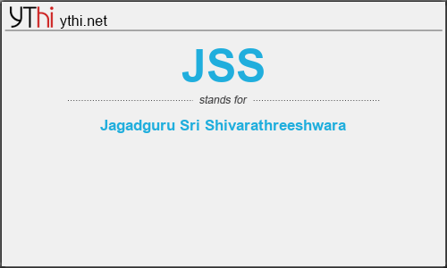 What does JSS mean? What is the full form of JSS?