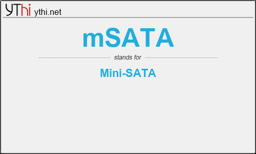 What does MSATA mean? What is the full form of MSATA?