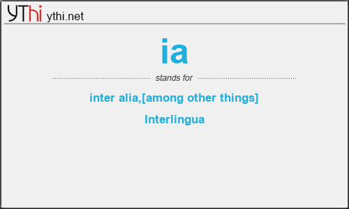 What does IA mean? What is the full form of IA?