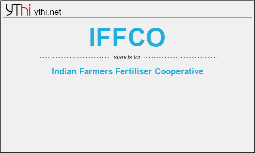What does IFFCO mean? What is the full form of IFFCO?