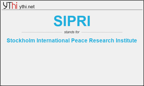 What does SIPRI mean? What is the full form of SIPRI?