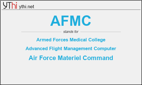 What does AFMC mean? What is the full form of AFMC?