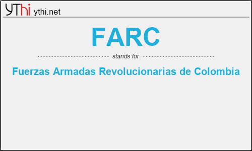 What does FARC mean? What is the full form of FARC?