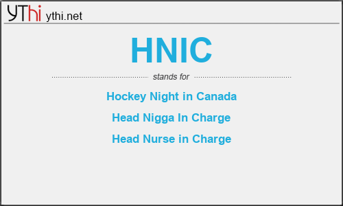 What does HNIC mean? What is the full form of HNIC?