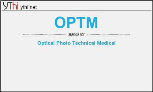 What does OPTM mean? What is the full form of OPTM?